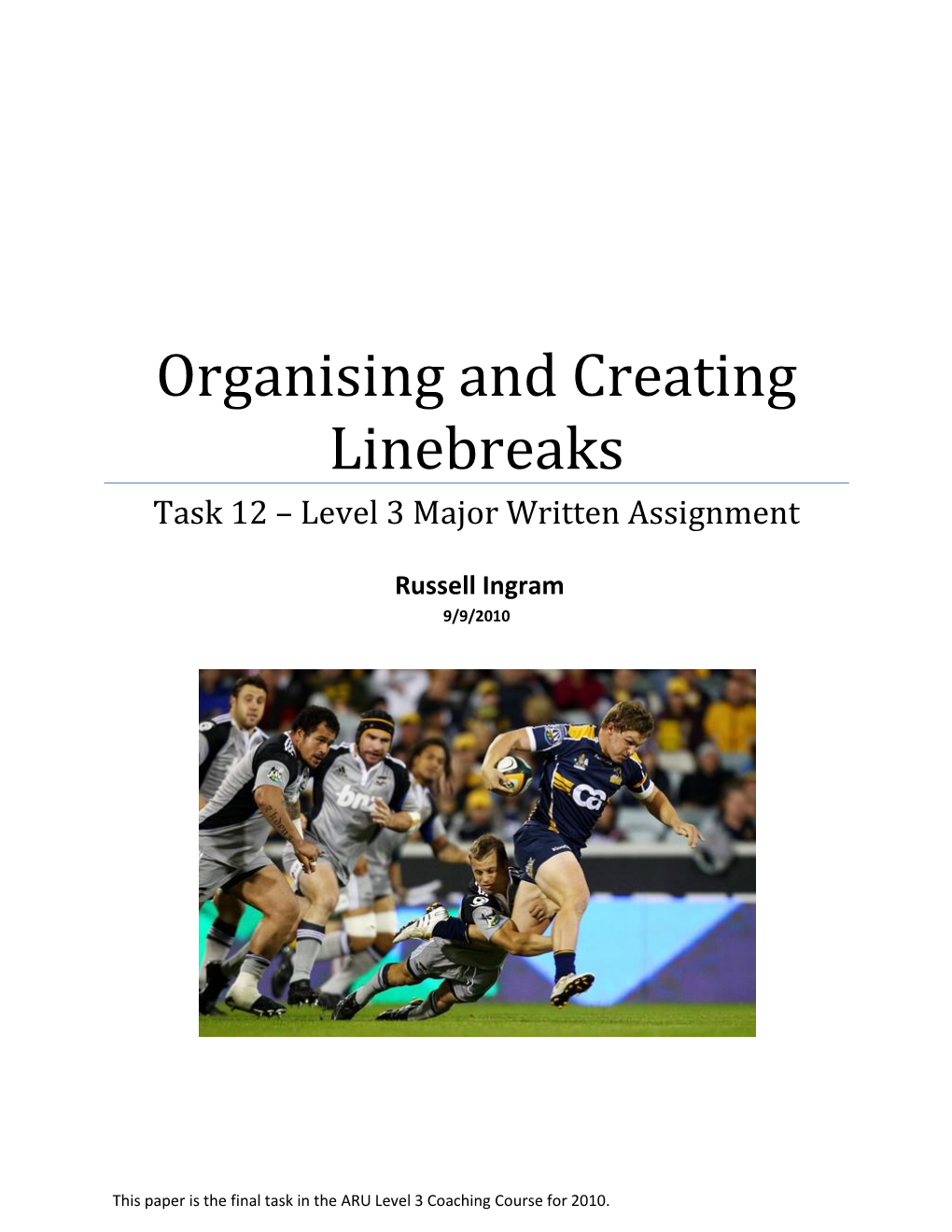 Organising & Creating Line Breaks