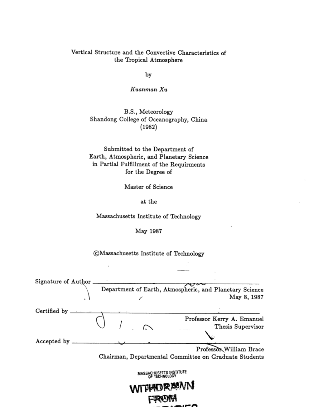 Wmec-P""-74F* Vertical Structure and the Convective Characteristics of the Tropical Atmosphere by Kuan-Man Xu