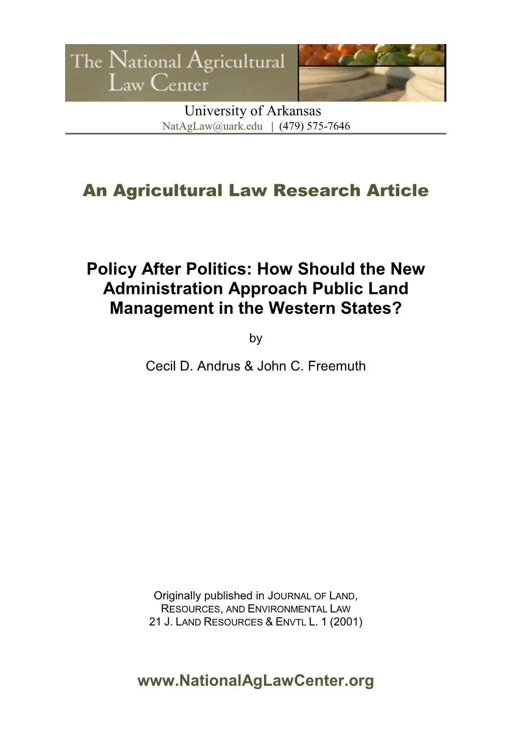 An Agricultural Law Research Article Policy After Politics: How Should