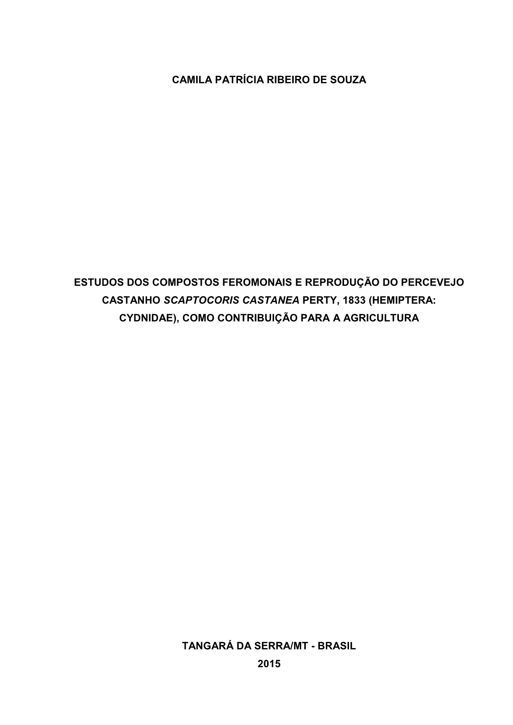 Estudos Dos Compostos Feromonais E Reprodução Do Percevejo Castanho Scaptocoris Castanea Perty, 1833 (Hemiptera: Cydnidae), Como Contribuição Para a Agricultura