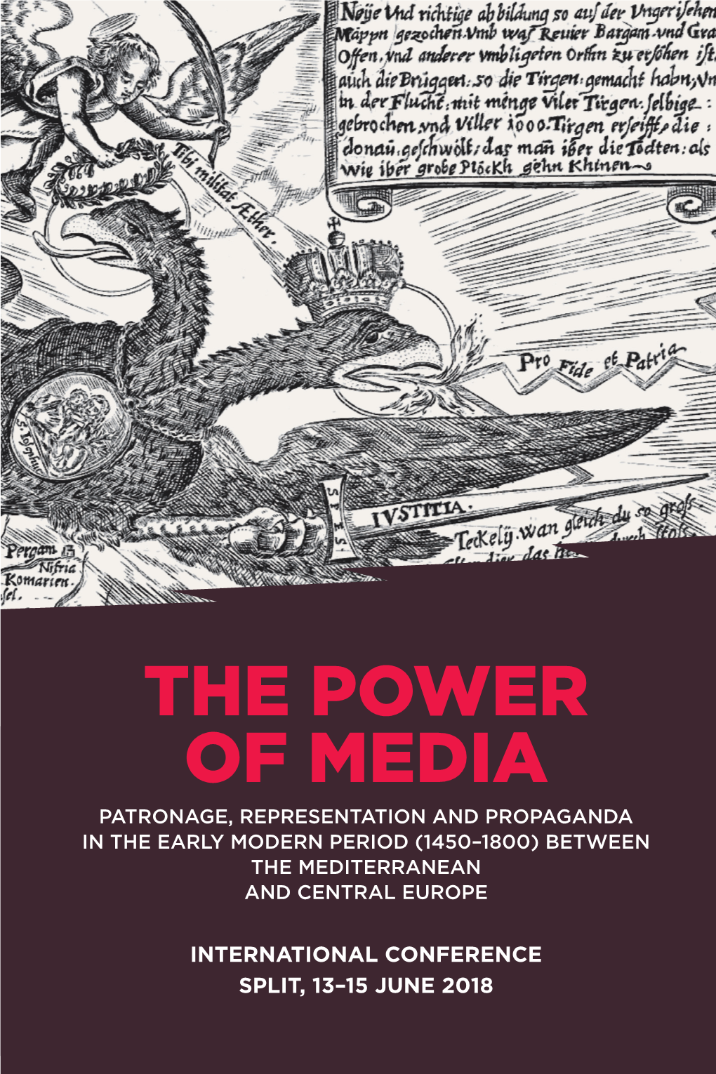 The Power of Media Patronage, Representation and Propaganda in the Early Modern Period (1450–1800) Between the Mediterranean and Central Europe