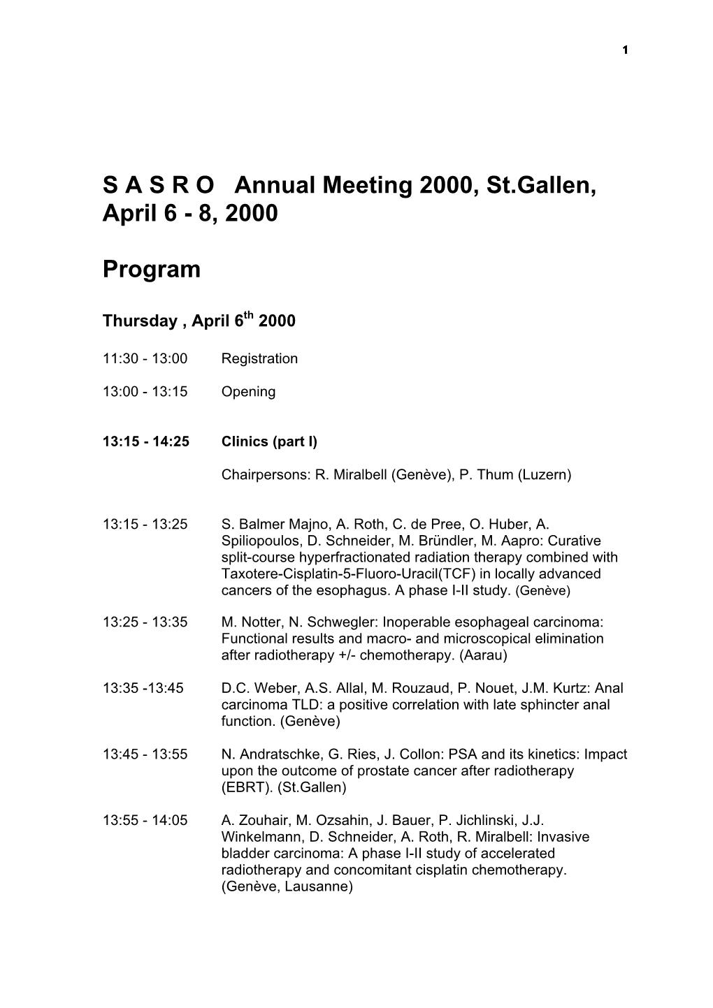 S a S R O Annual Meeting 2000, St.Gallen, April 6