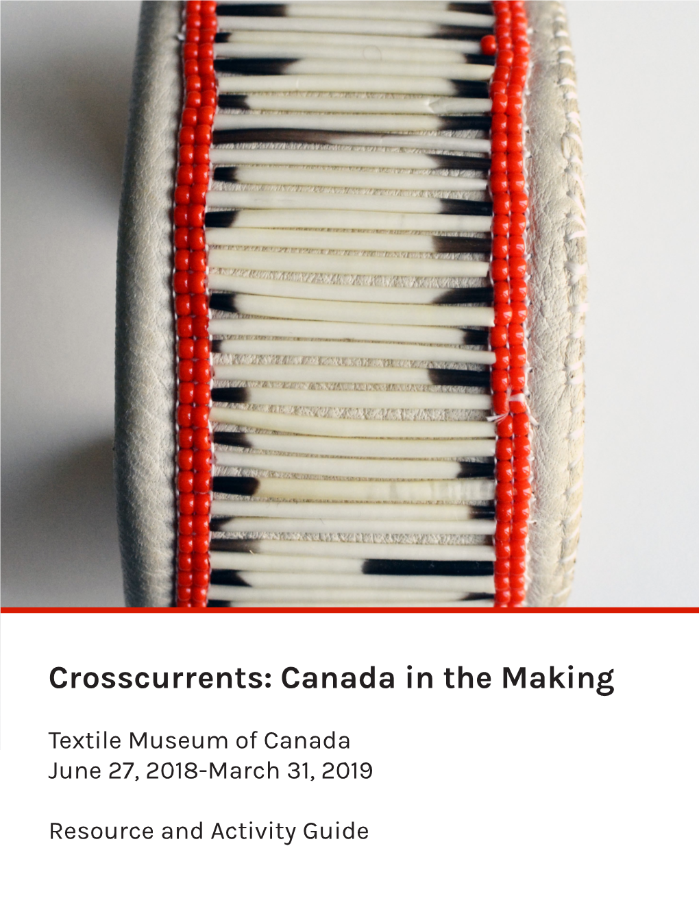 Crosscurrents: Canada in the Making