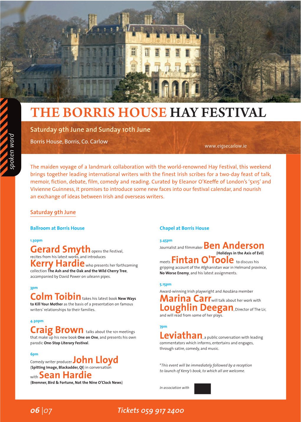 THE BORRIS HOUSE HAY FESTIVAL Saturday 9Th June and Sunday 10Th June Borris House, Borris, Co