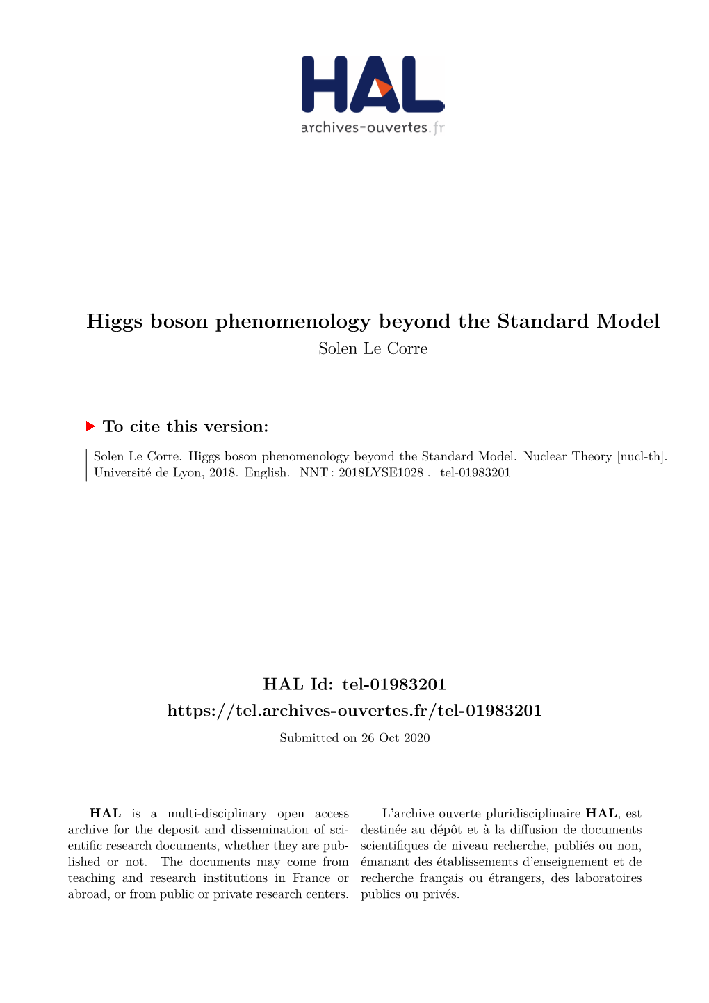 Higgs Boson Phenomenology Beyond the Standard Model Solen Le Corre