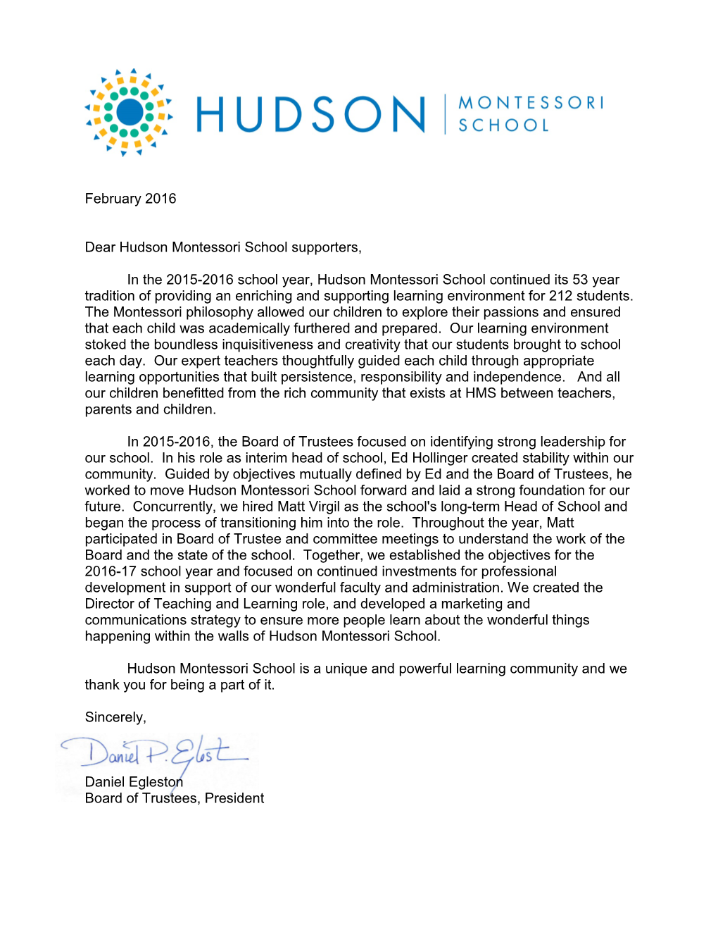 February 2016 Dear Hudson Montessori School Supporters, In