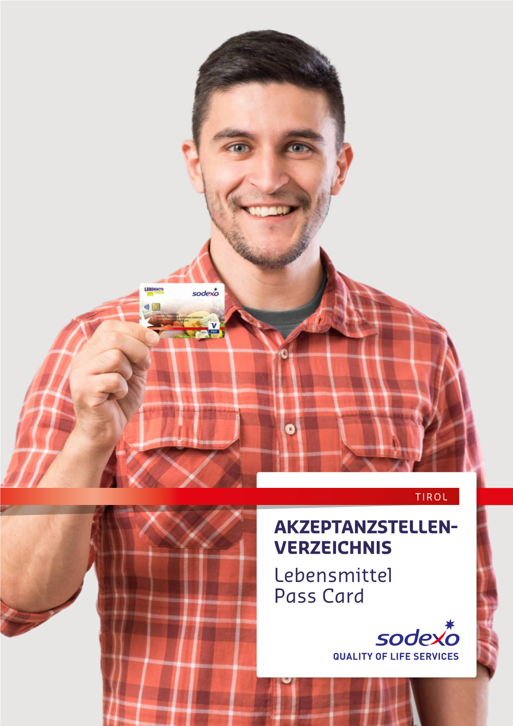 TIROL AKZEPTANZSTELLEN- VERZEICHNIS Lebensmittel Pass Card AUSZUG UNSERER BEKANNTESTEN AKZEPTANZPARTNER