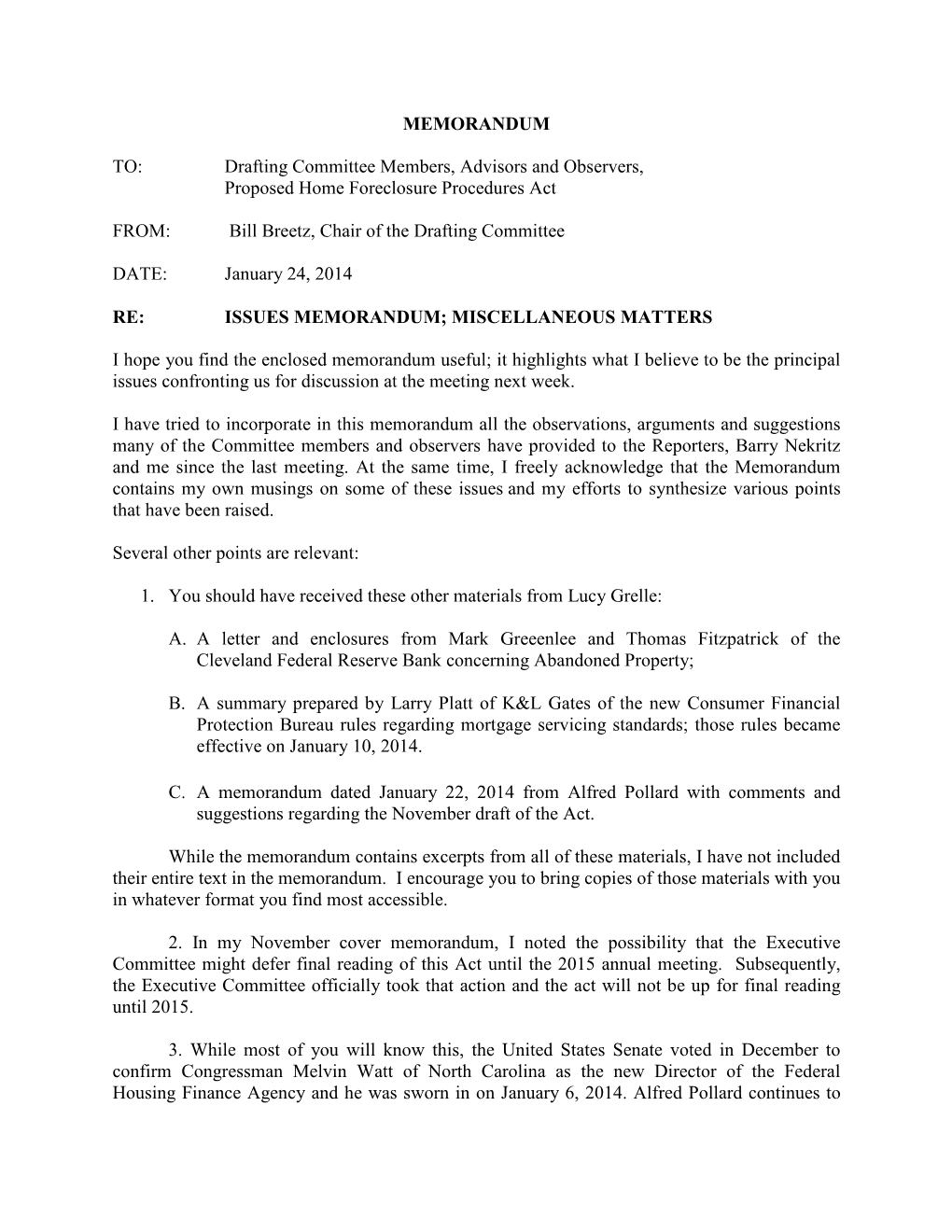 MEMORANDUM TO: Drafting Committee Members, Advisors And