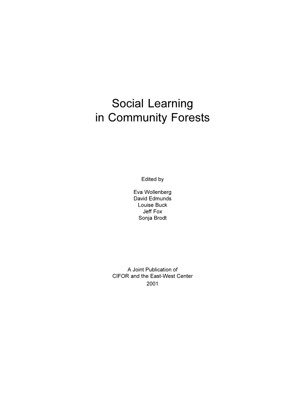 Social Learning in Community Forests