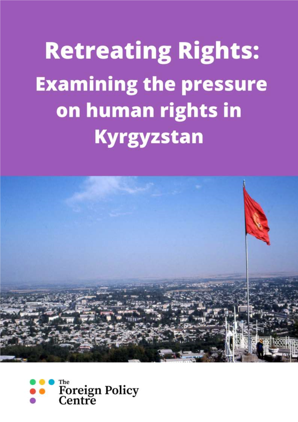 Examining the Pressure on Human Rights in Kyrgyzstan