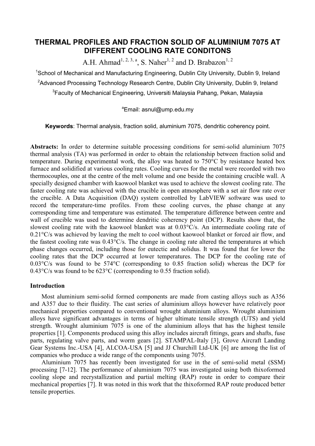 Thermal Profiles and Fraction Solid of Aluminium 7075 at Different Cooling Rate Conditons A.H