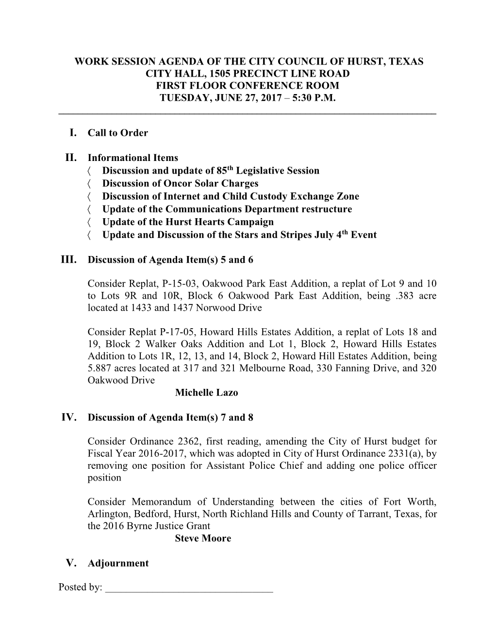 Work Session Agenda of the City Council of Hurst, Texas City Hall, 1505 Precinct Line Road First Floor Conference Room Tuesday, June 27, 2017 – 5:30 P.M