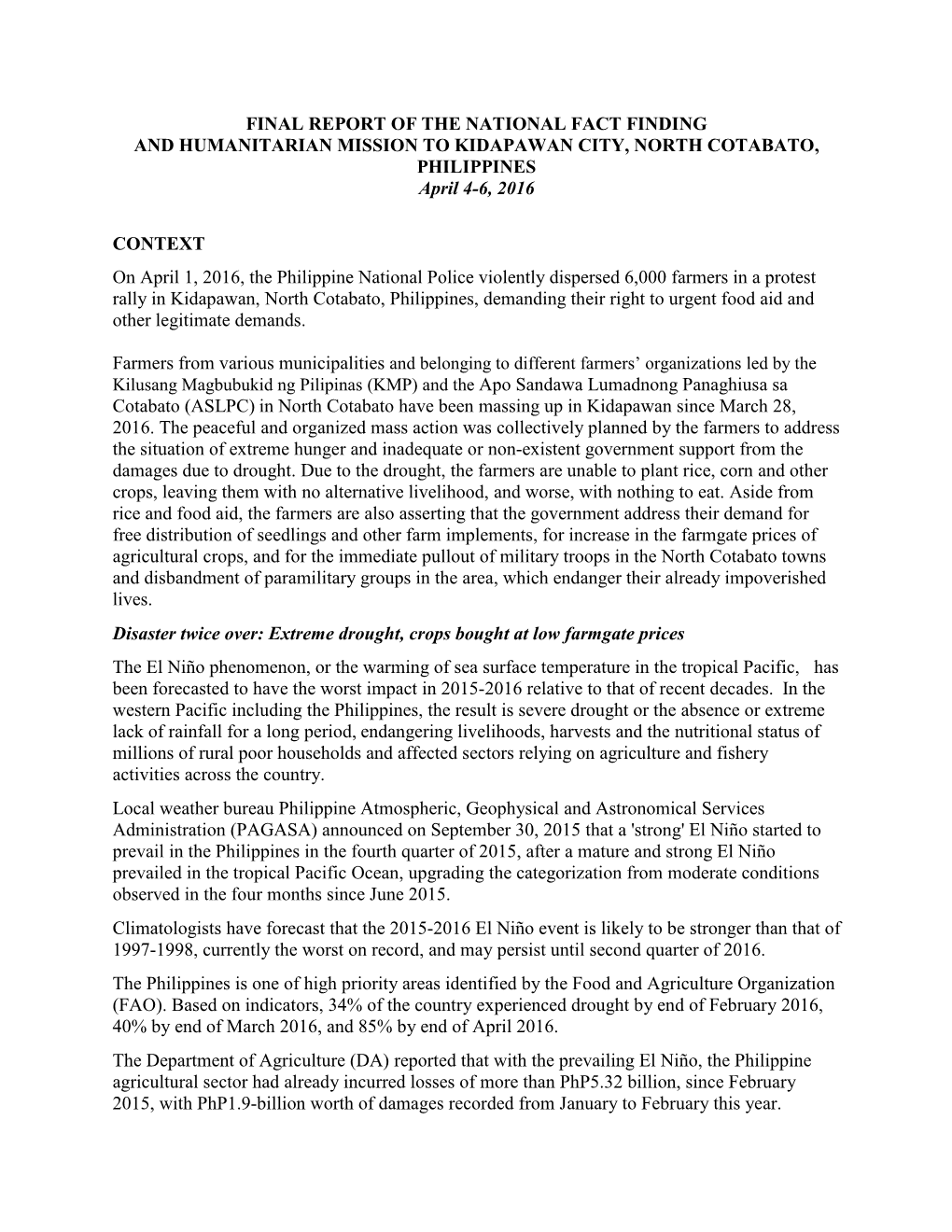 FINAL REPORT of the NATIONAL FACT FINDING and HUMANITARIAN MISSION to KIDAPAWAN CITY, NORTH COTABATO, PHILIPPINES April 4-6, 2016