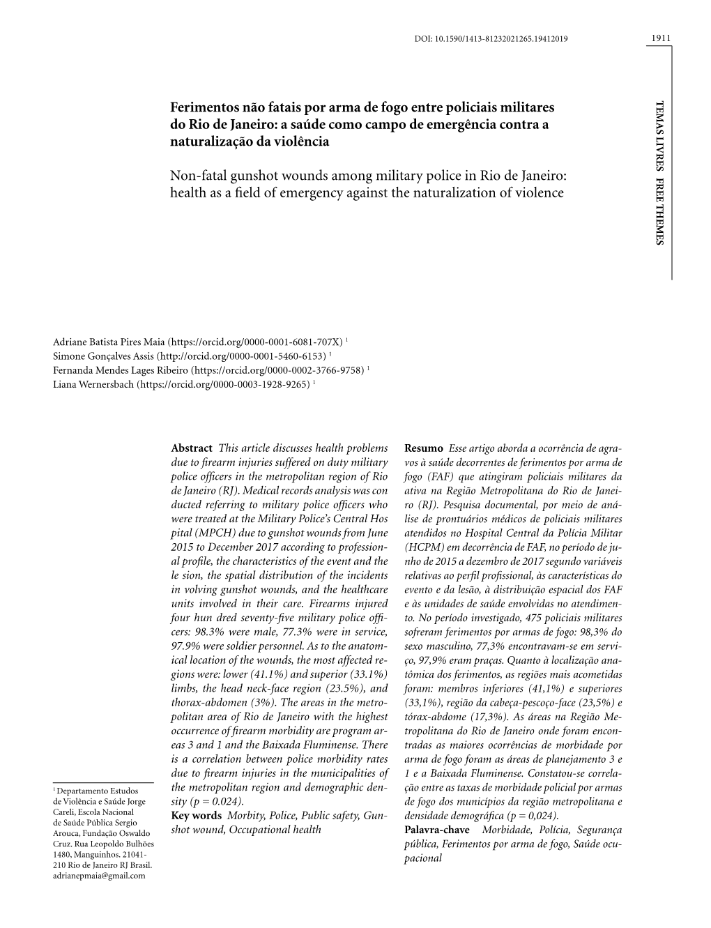 Non-Fatal Gunshot Wounds Among Military Police in Rio De Janeiro: Health As a Field of Emergency Against the Naturalization of Violence