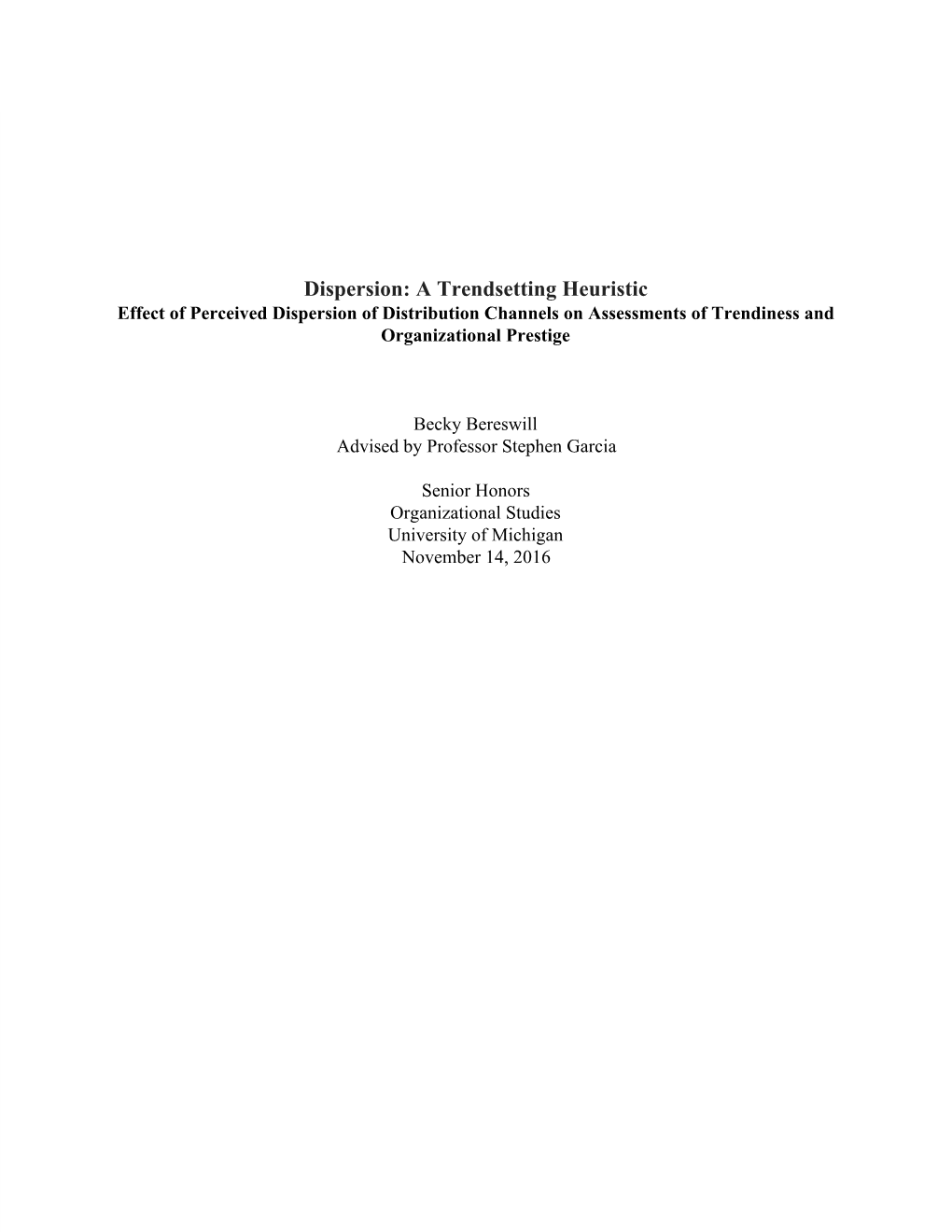 Dispersion: a Trendsetting Heuristic Effect of Perceived Dispersion of Distribution Channels on Assessments of Trendiness and Organizational Prestige