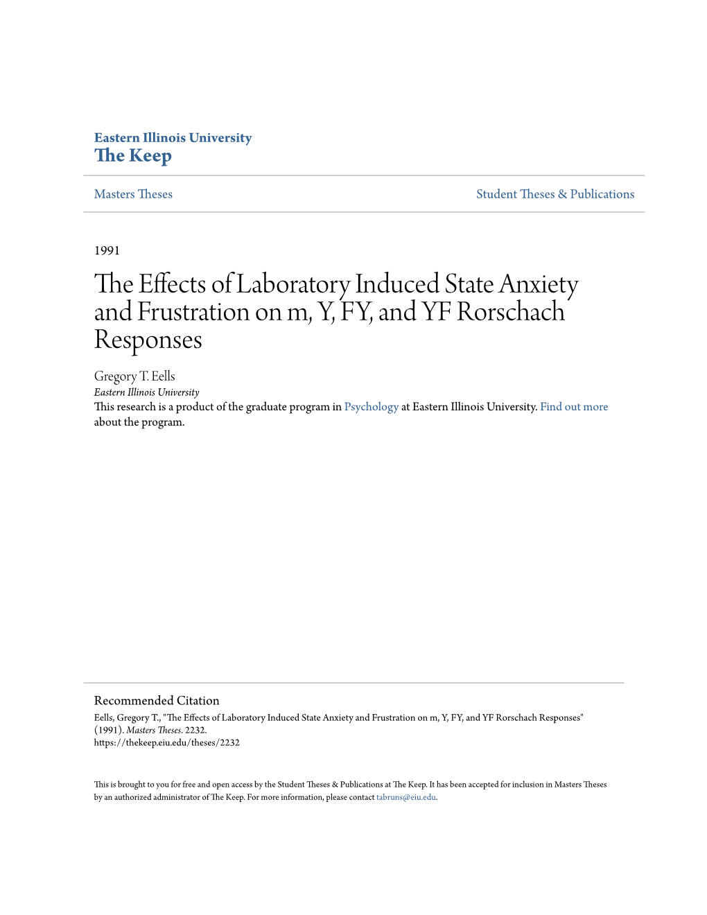 The Effects of Laboratory Induced State Anxiety and Frustration on M, Y, FY, and YF Rorschach Responses" (1991)