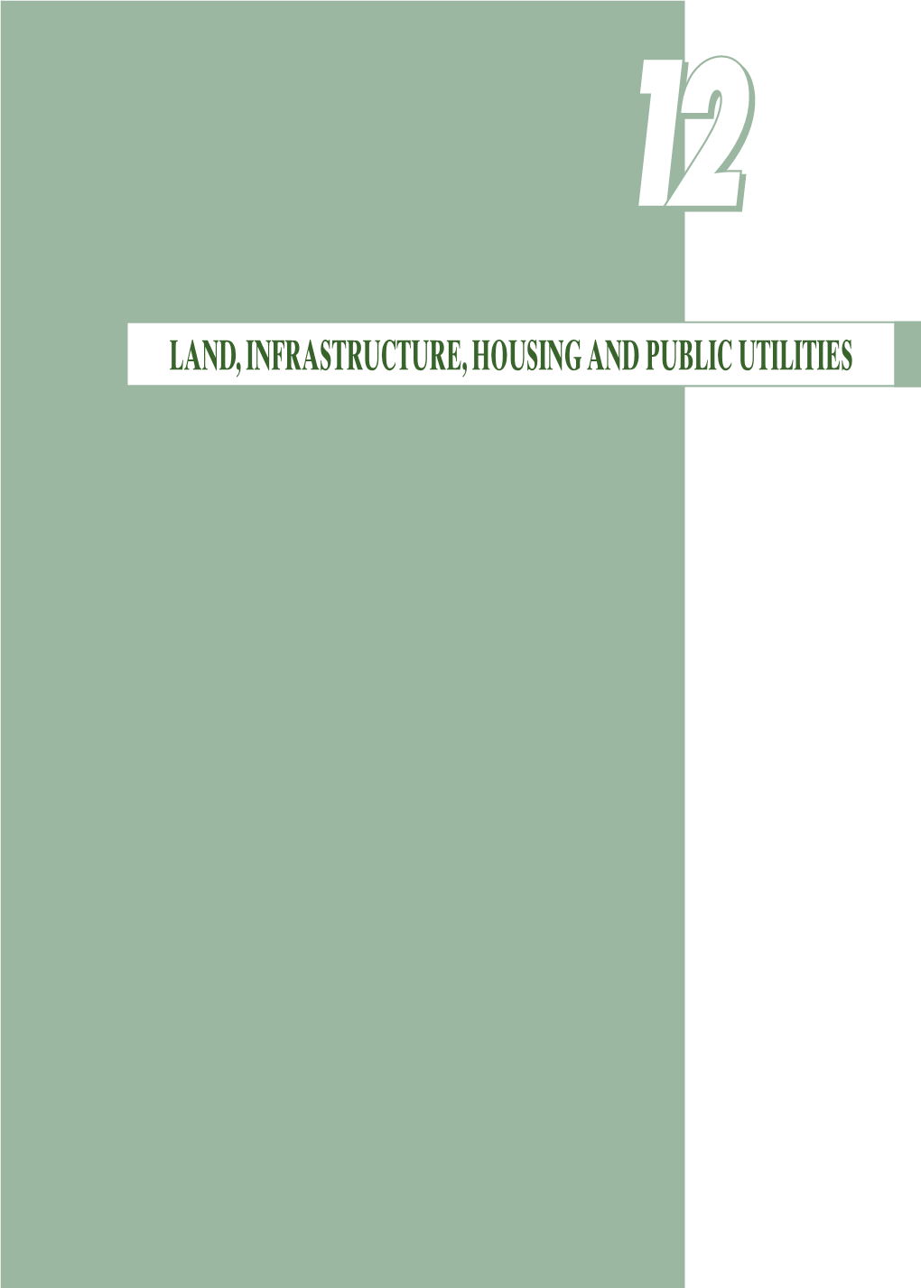 Land, Infrastructure, Housing and Public Utilities