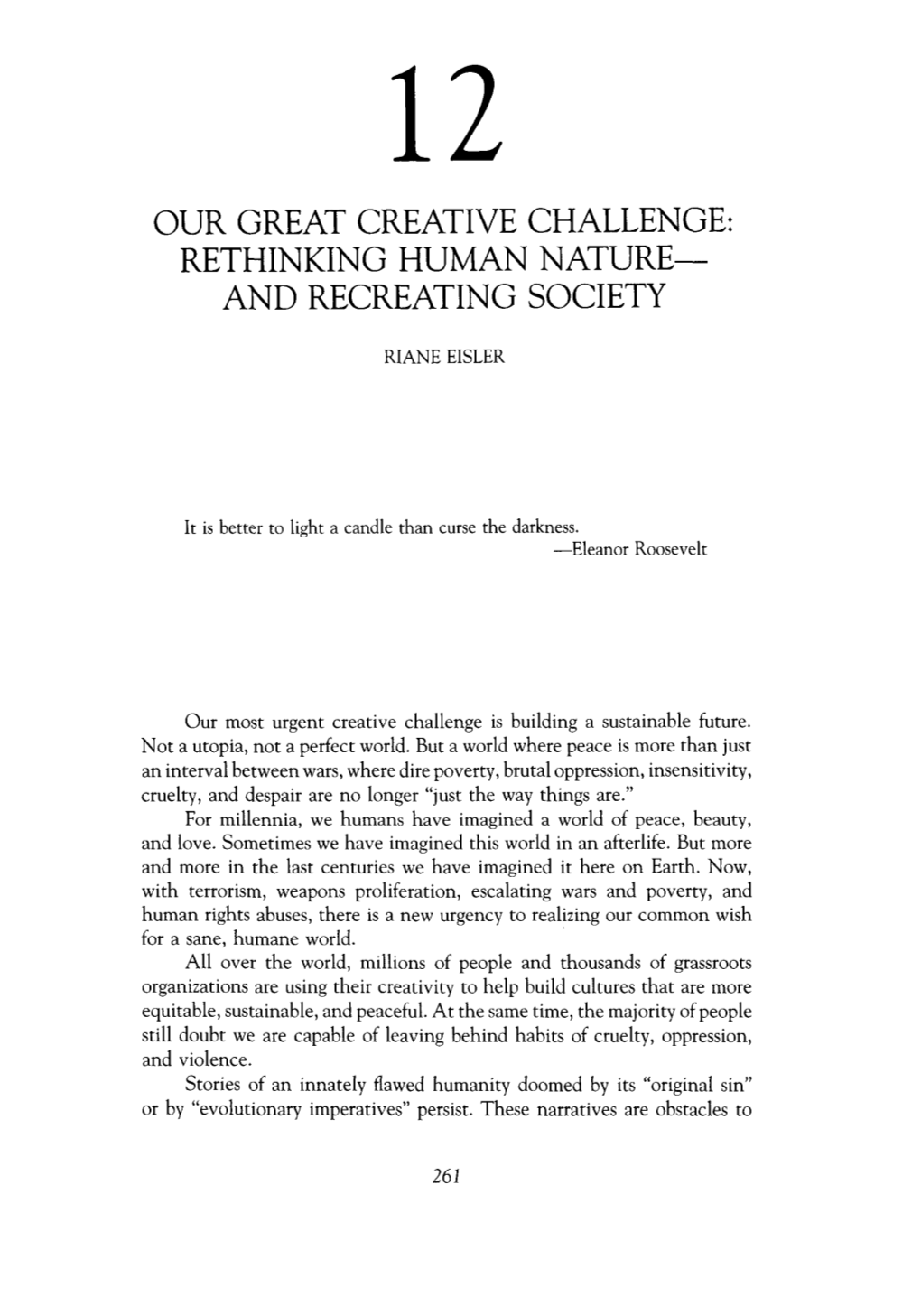 Our Great Creative Challenge: Rethinking Human Nature— and Recreating Society