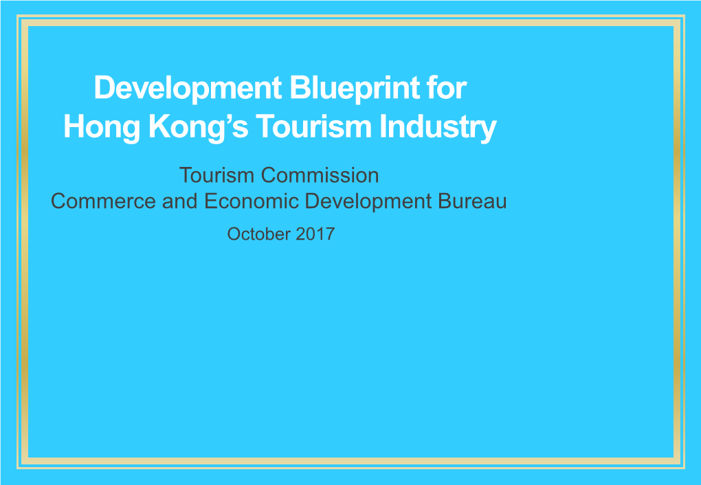 Development Blueprint for Hong Kong's Tourism Industry