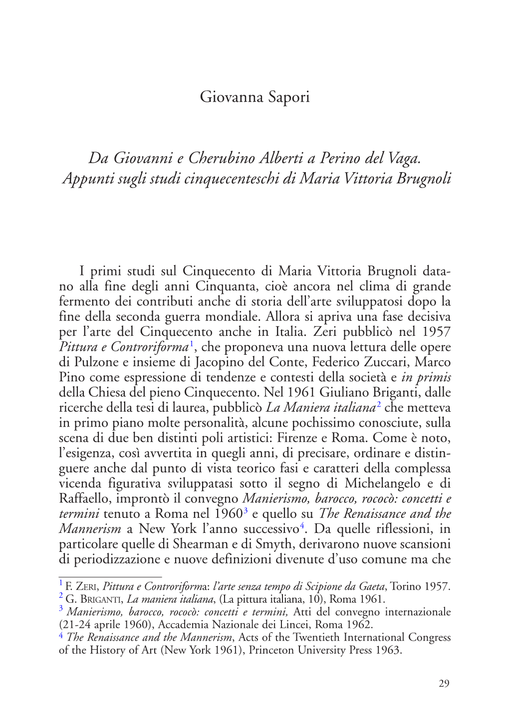 Giovanna Sapori Da Giovanni E Cherubino Alberti a Perino Del Vaga. Appunti Sugli Studi Cinquecenteschi Di Maria Vittoria Brugnol