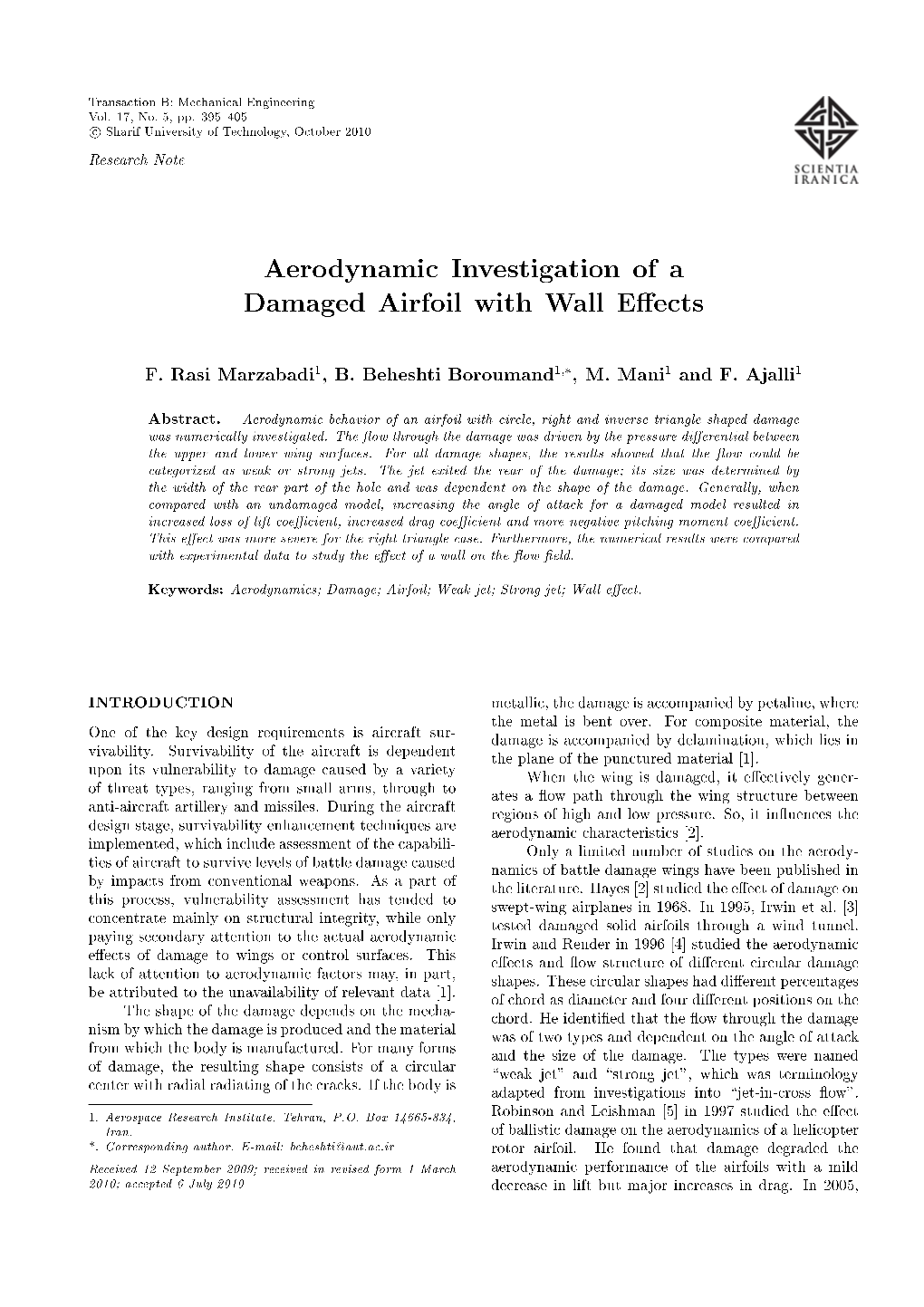 Aerodynamic Investigation of a Damaged Airfoil with Wall E Ects