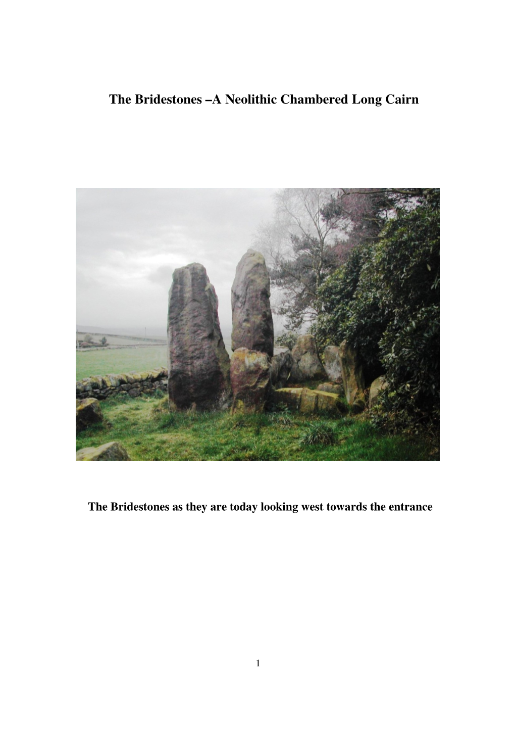 The Bridestones –A Neolithic Chambered Long Cairn