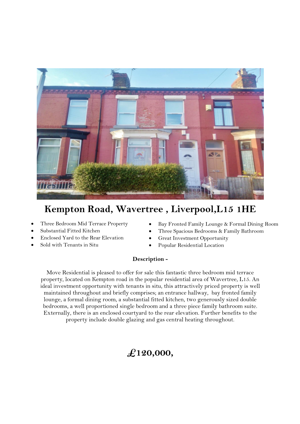 Kempton Road, Wavertree , Liverpool,L15 1HE £120,000