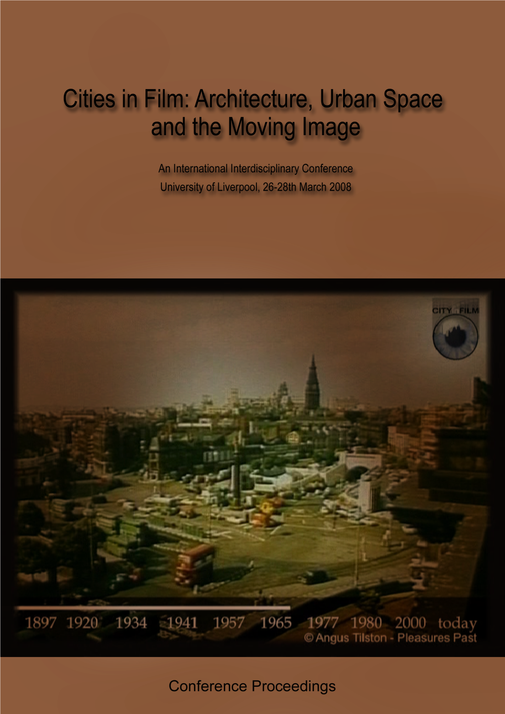 Cities in Film: Architecture, Urban Space and the Moving Image