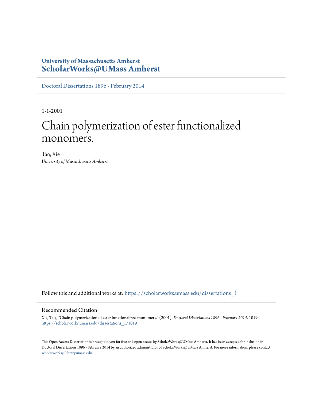 Chain Polymerization of Ester Functionalized Monomers. Tao, Xie University of Massachusetts Amherst