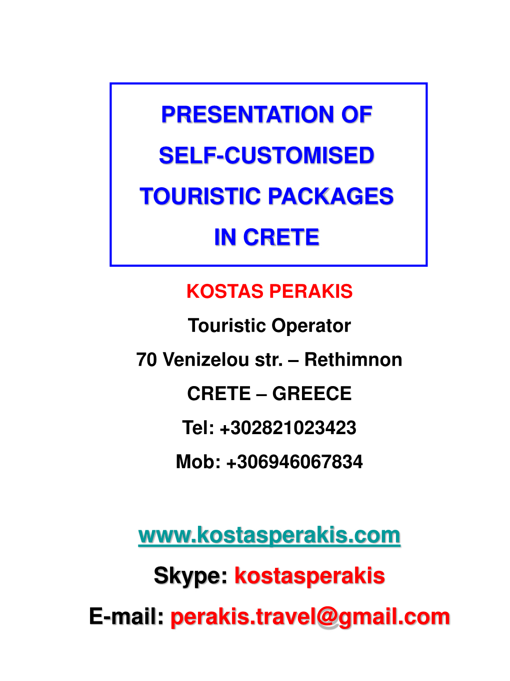 Presentation of Self-Customised Touristic Packages in Crete