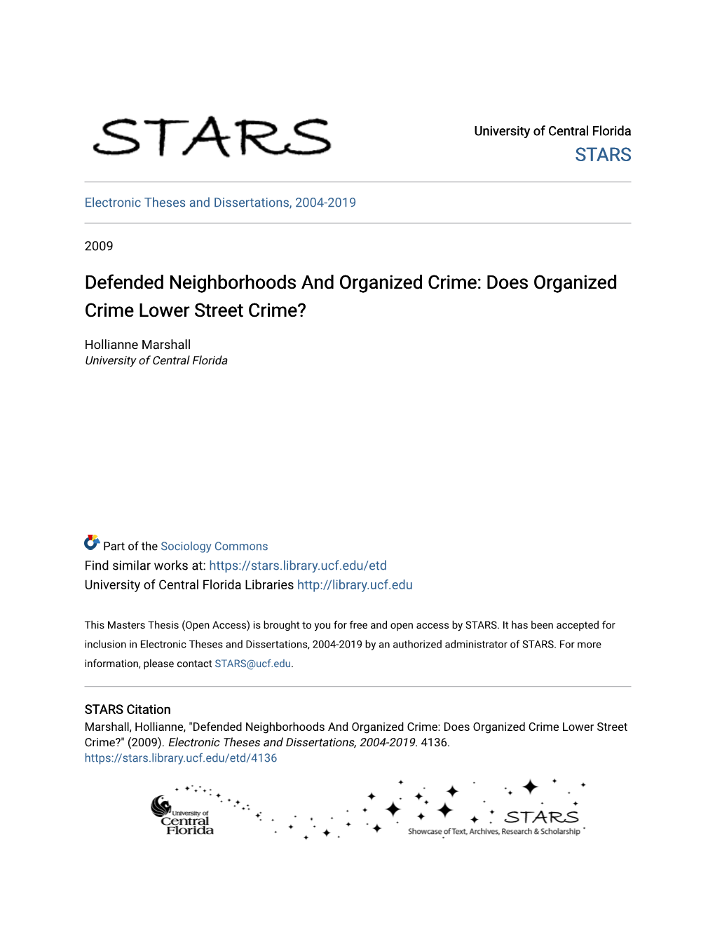 Defended Neighborhoods and Organized Crime: Does Organized Crime Lower Street Crime?