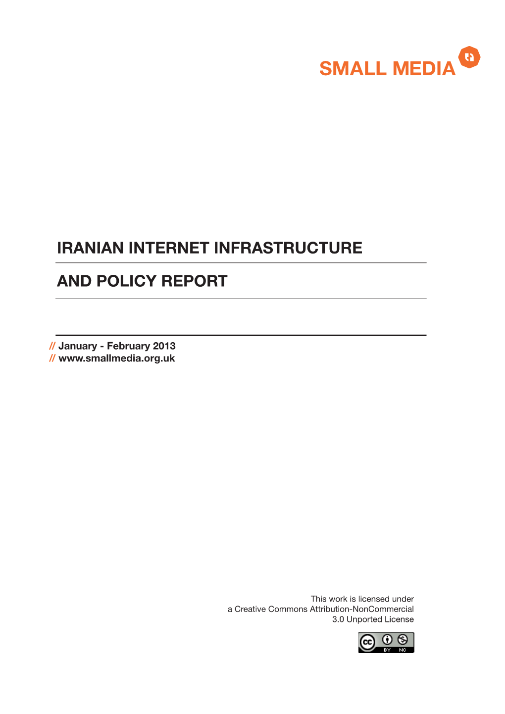 Iranian Internet Infrastructure and Policy Report