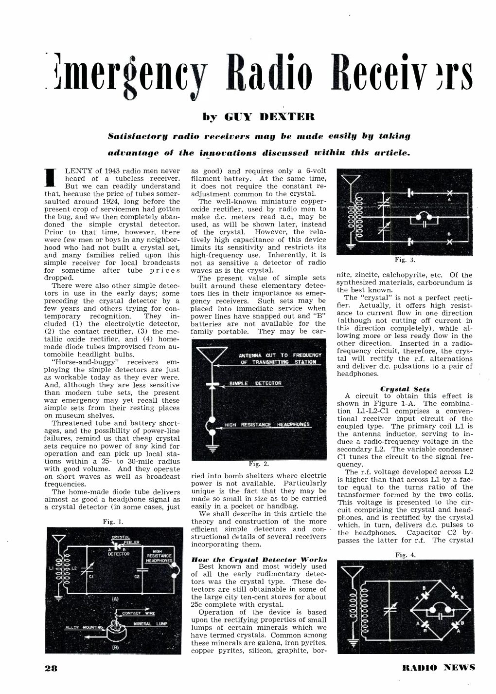 Emergency Radio Receiv Rs by GUY DEXTER Satisfactory Radio Receivers May Be Made Easily by Taking Advantage of the Innovations Discussed Within This Article