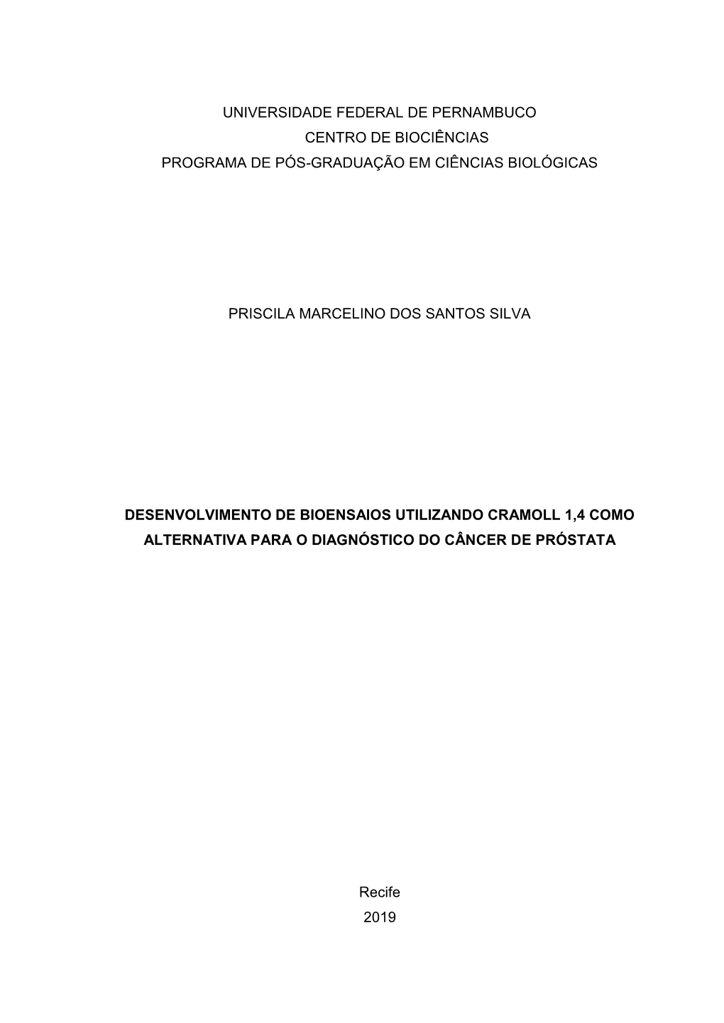 Universidade Federal De Pernambuco Centro De Biociências Programa De Pós-Graduação Em Ciências Biológicas