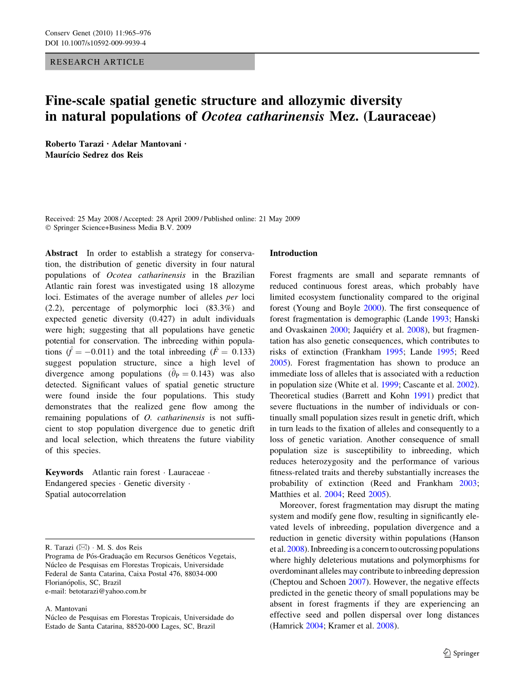 Fine-Scale Spatial Genetic Structure and Allozymic Diversity in Natural Populations of Ocotea Catharinensis Mez. (Lauraceae)