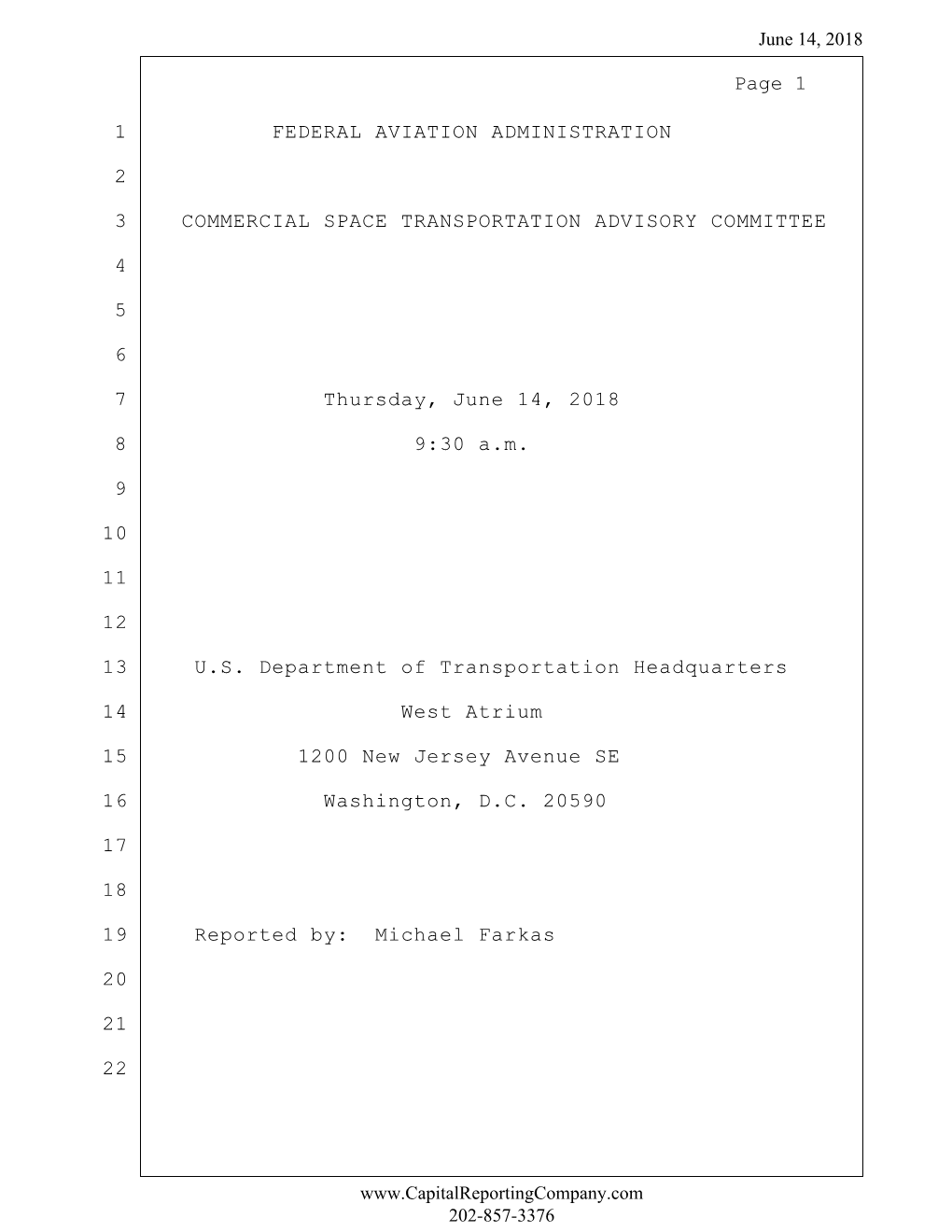 1 FEDERAL AVIATION ADMINISTRATION 2 3 COMMERCIAL SPACE TRANSPORTATION ADVISORY COMMITTEE 4 5 6 7 Thursday, June 14, 2018 8 9:30
