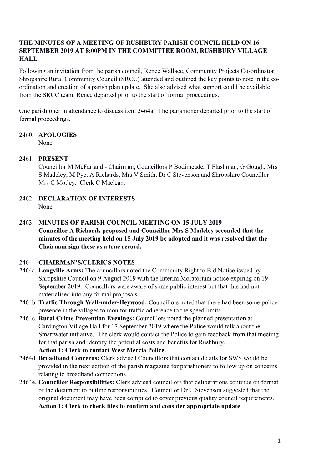 The Minutes of a Meeting of Rushbury Parish Council Held on 16 September 2019 at 8:00Pm in the Committee Room, Rushbury Village