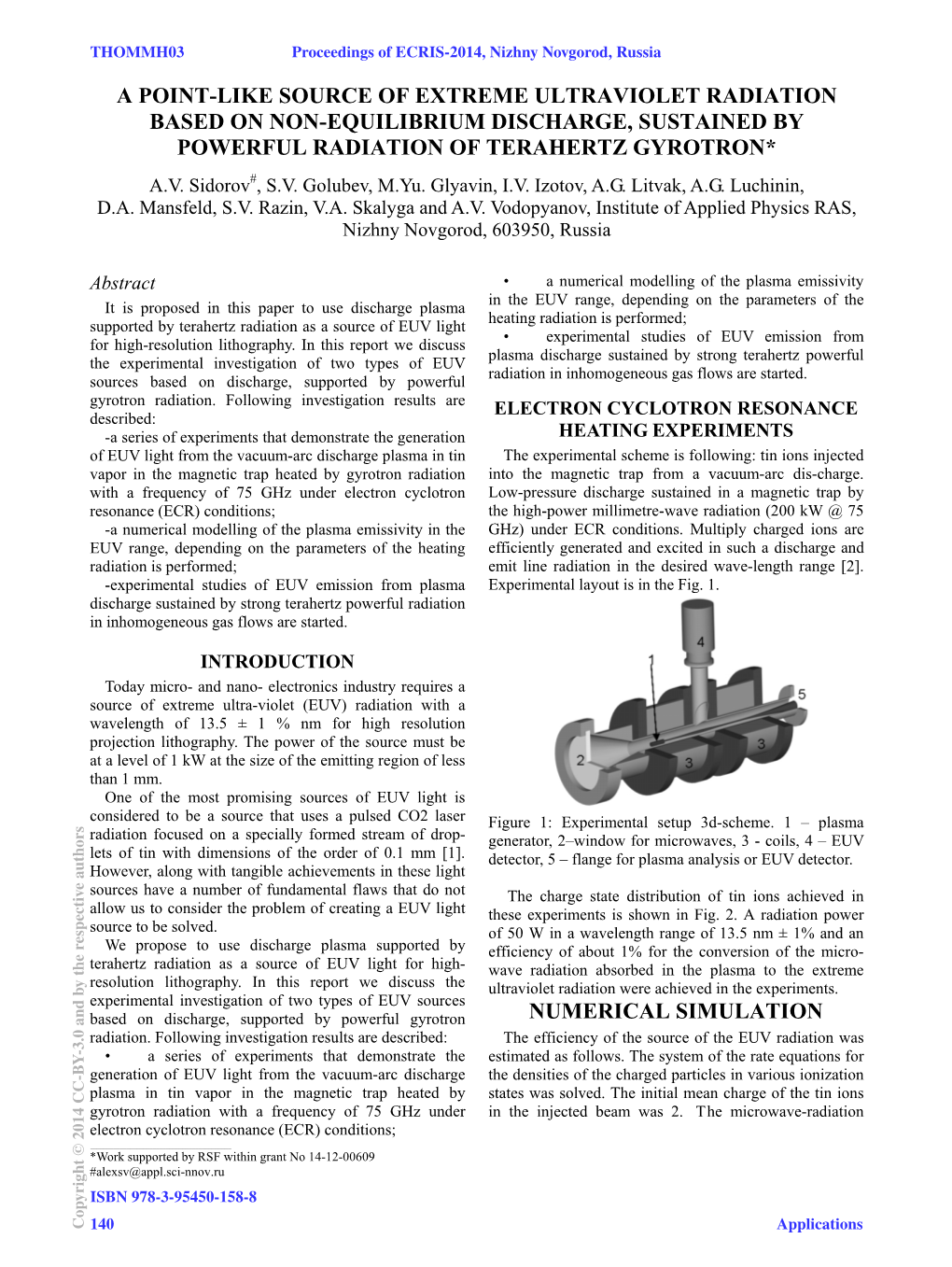 A Point-Like Source of Extreme Ultraviolet Radiation Based on Non-Equilibrium Discharge, Sustained by Powerful Radiation of Terahertz Gyrotron* A.V