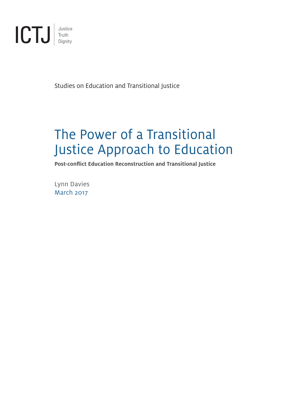 The Power of a Transitional Justice Approach to Education Post-Confl Ict Education Reconstruction and Transitional Justice
