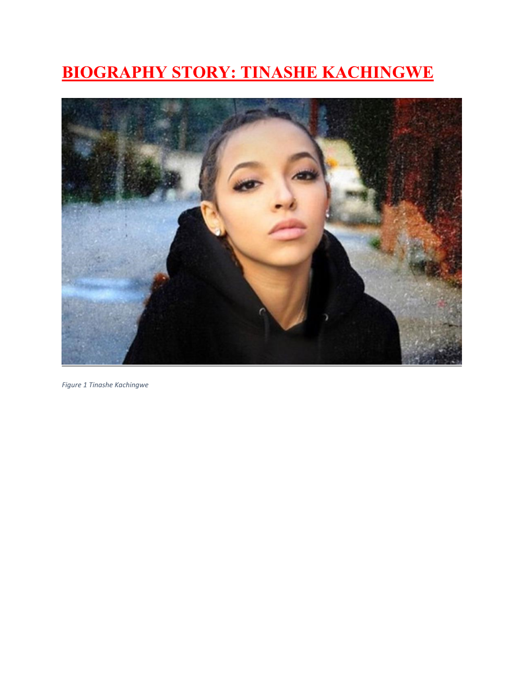 Biography Story: Tinashe Kachingwe