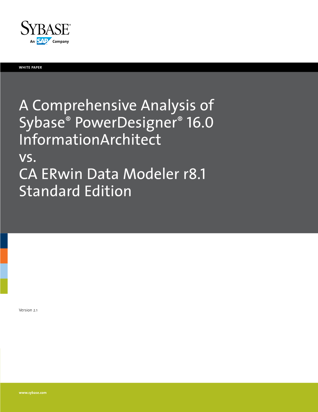 A Comprehensive Analysis of Sybase Powerdesigner 16.0