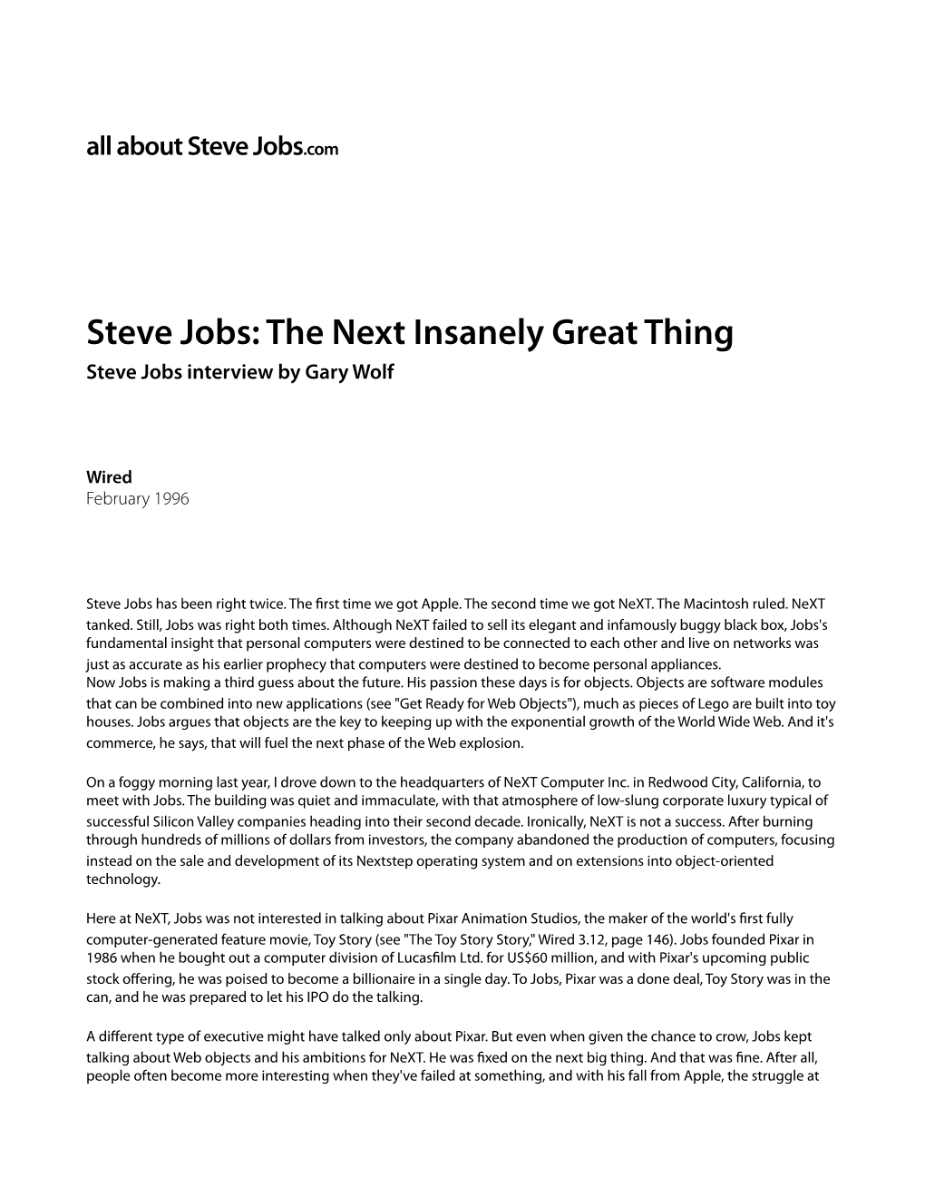 Steve Jobs: the Next Insanely Great Thing (February 1996) - 1 / 10 All About Steve Jobs.Com