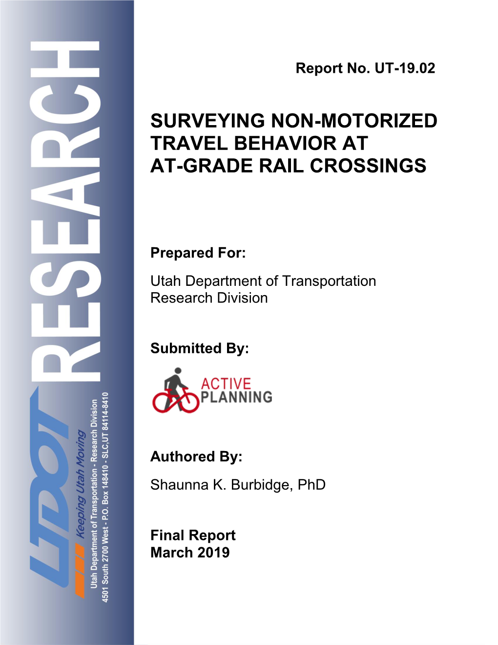 Surveying Non-Motorized Travel Behavior at Grade Rail Crossings March 2019 6