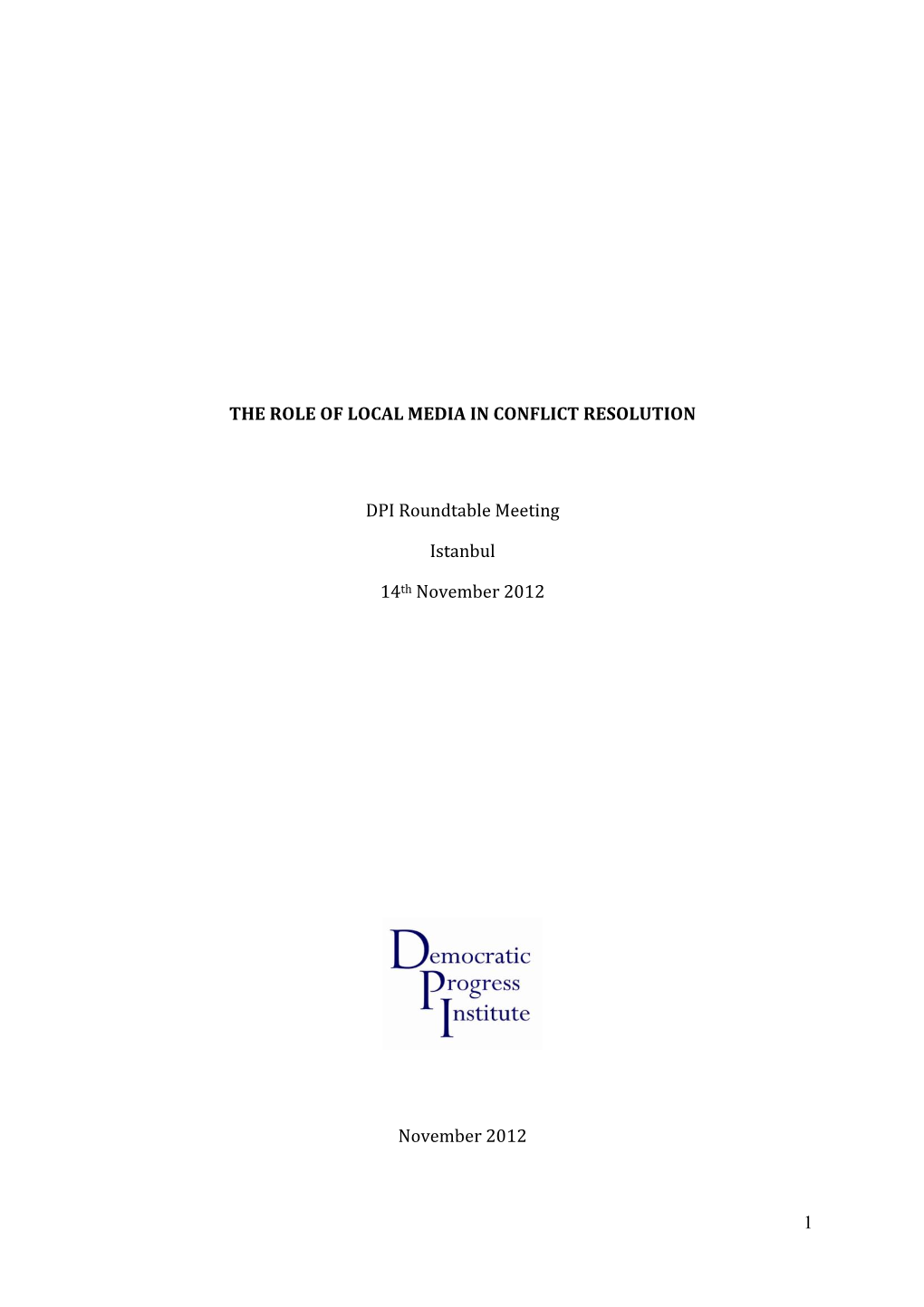 1 the Role of Local Media in Conflict Resolution Dpi