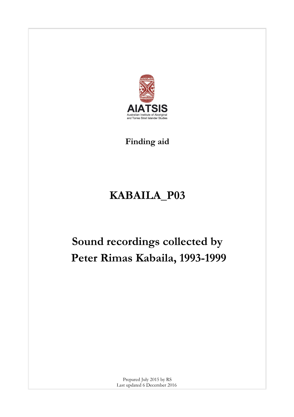KABAILA P03 Sound Recordings Collected by Peter Rimas Kabaila