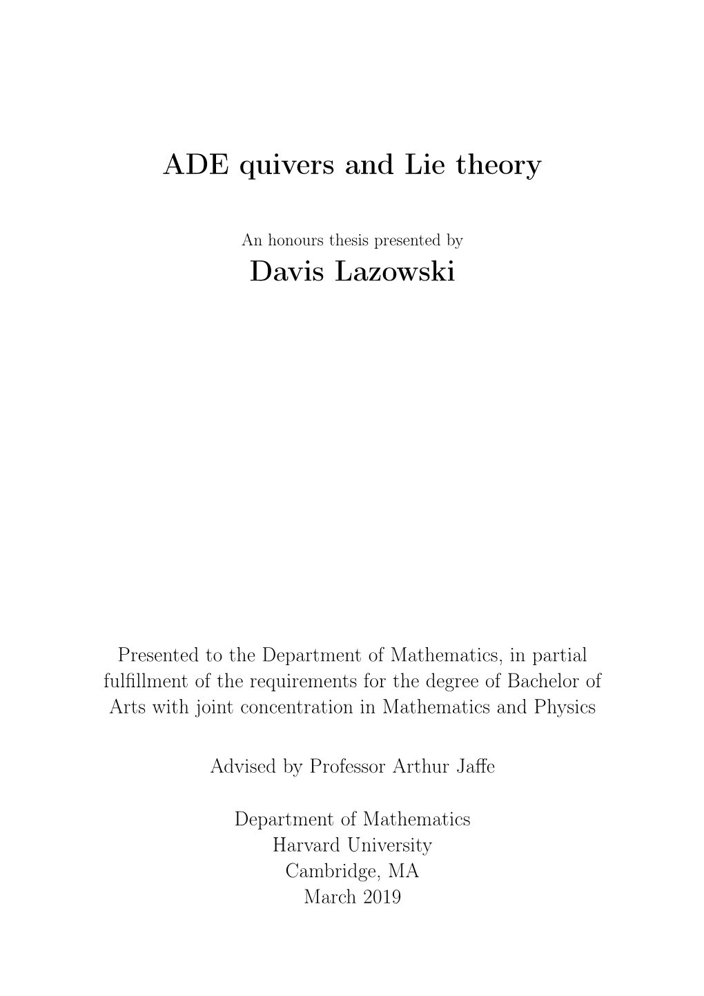 ADE Quivers and Lie Theory Davis Lazowski