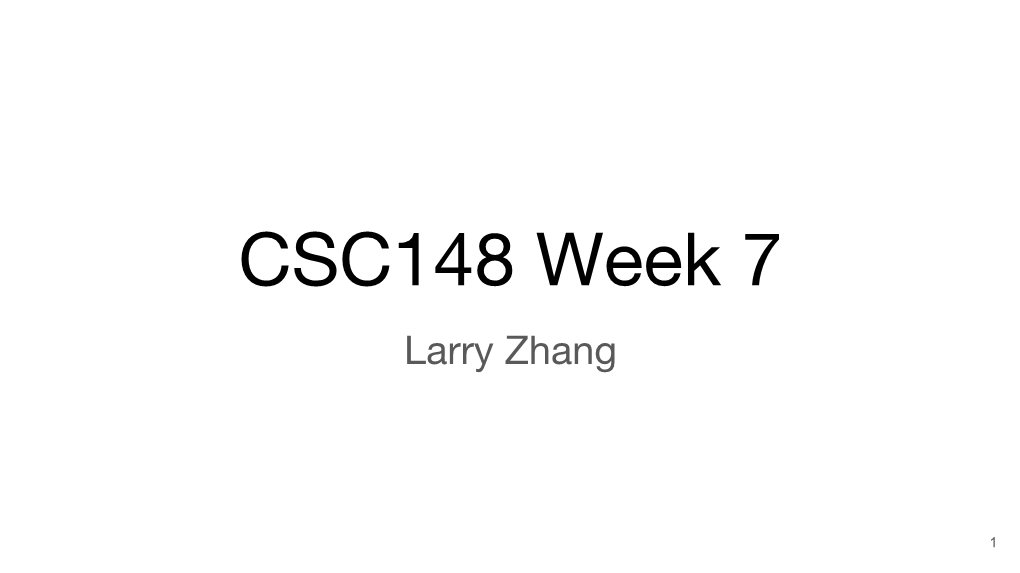 CSC148 Week 7 Larry Zhang