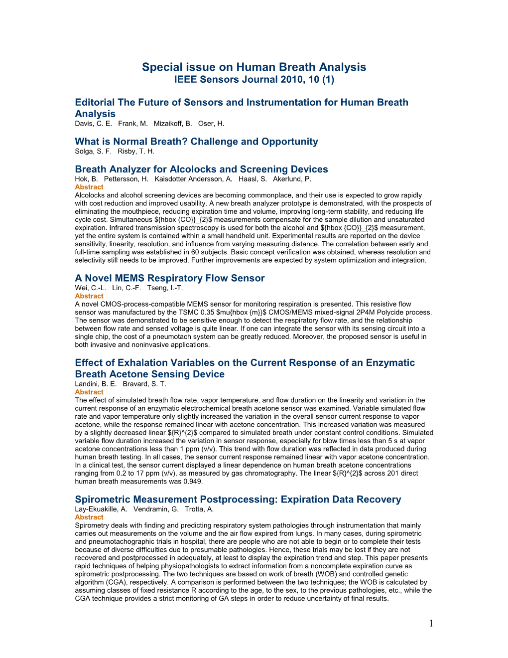 Special Issue on Human Breath Analysis IEEE Sensors Journal 2010, 10 (1)