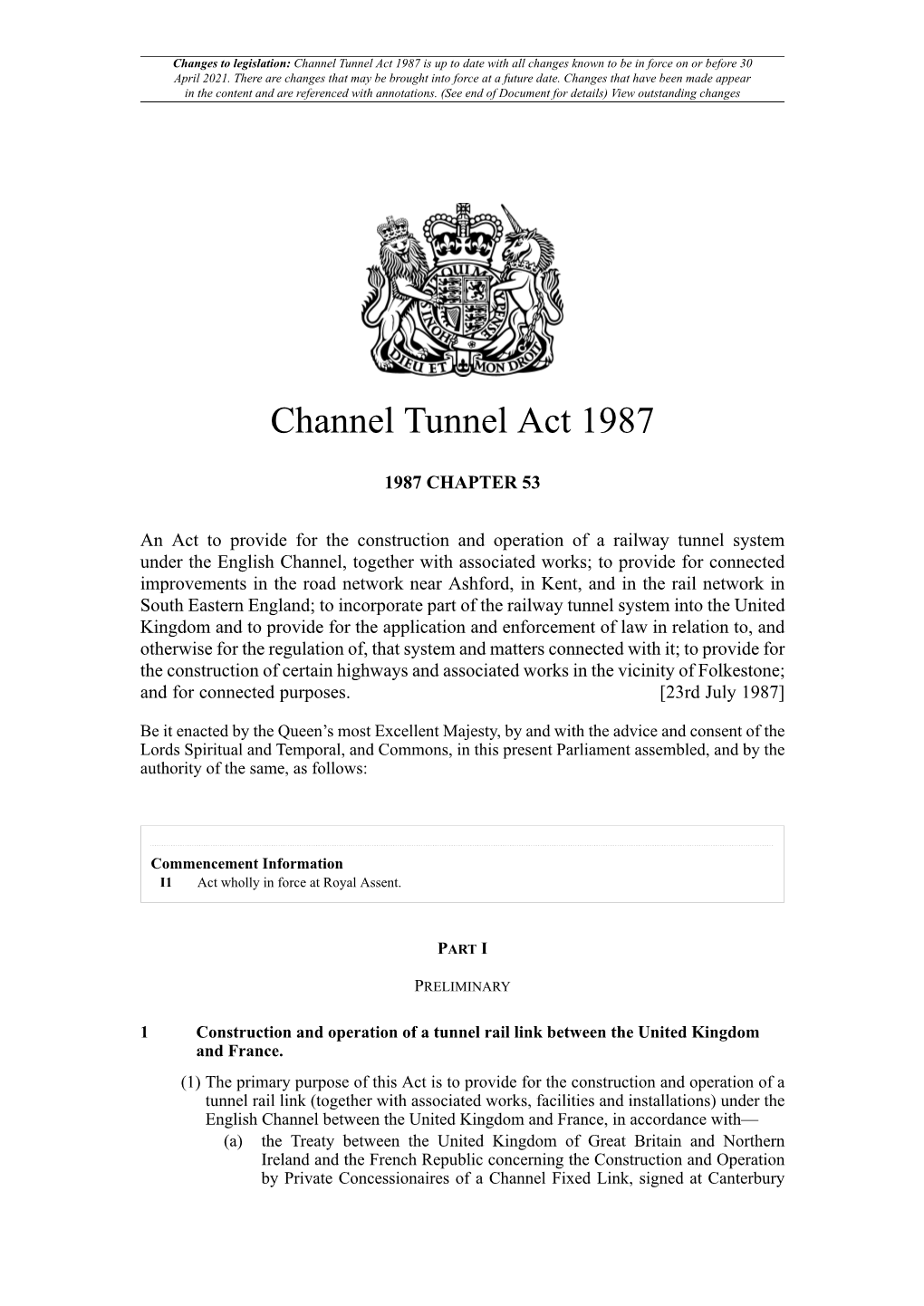 Channel Tunnel Act 1987 Is up to Date with All Changes Known to Be in Force on Or Before 30 April 2021