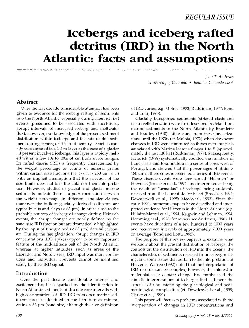 Icebergs and Iceberg Rafted Detritus (IRD) in the North Atlantic: Facts and Assumptions
